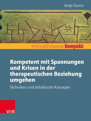 cover image of Kompetent mit Spannungen und Krisen in der therapeutischen Beziehung umgehen
